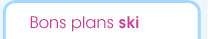 Bons plans ski