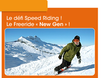 Le d&eacute;fi Speed riding Le Freeride new gen !