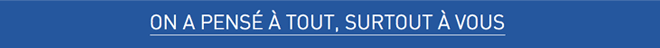 On a pensÃ&copy; Ã&nbsp; tout, surtout Ã&nbsp; vous