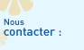 Nous contacter :