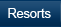 Resorts